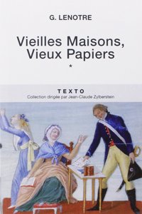 Vieilles maisons, vieux papiers. Tome 1