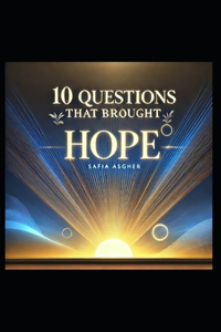10 Questions That Brought Hope