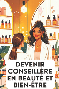 Devenir Conseillère En Beauté Et Bien-Être