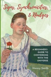 Signs, Synchronicities and Nudges