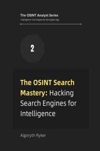 The OSINT Search Mastery