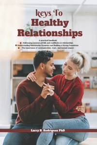 The Keys to Healthy Relationship