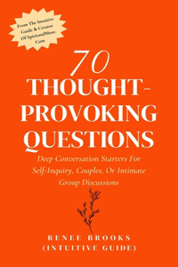70 Thought-Provoking Questions