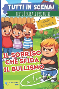 Sorriso Che Sfida Il Bullismo
