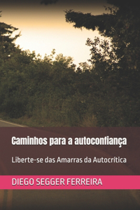 Caminhos para a autoconfiança