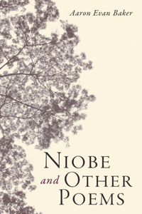 Niobe and Other Poems