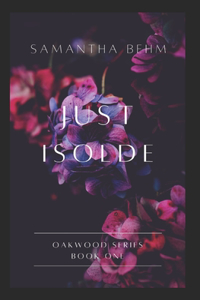 Just Isolde