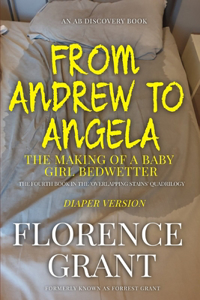 From Andrew To Angela - Diaper Version