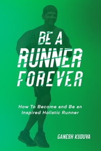 Be A Runner Forever