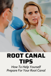 Root Canal Tips