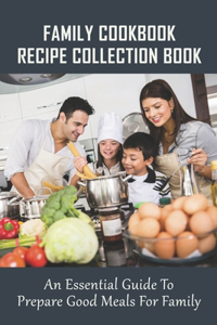 Family Cookbook Recipe Collection Book