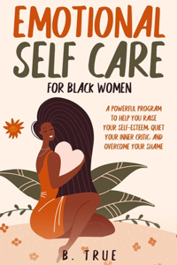 EMOTIONAL Self Care For Black WOMEN