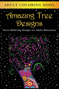 Amazing Tree Designs