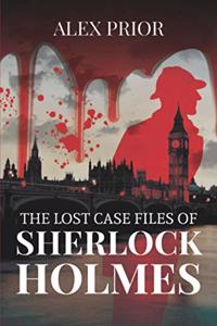 Lost Case Files of Sherlock Holmes