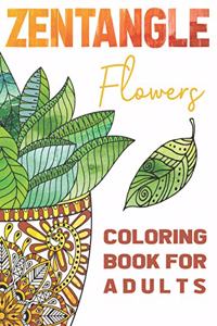 Zentangle Flowers Coloring Book For Adults
