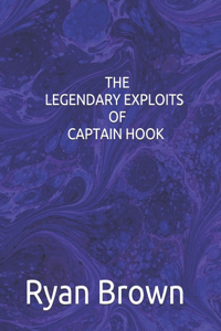 Legendary Exploits of Captain Hook