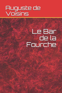 Le Bar de la Fourche