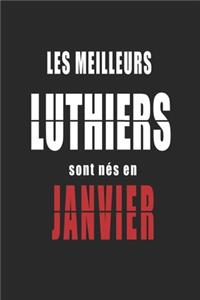 Les Meilleurs Luthiers sont nés en Janvier carnet de notes