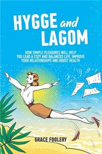 Hygge and Lagom