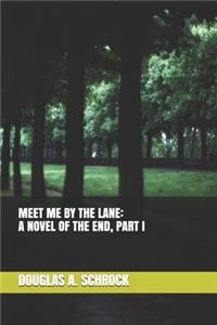 Meet Me by the Lane