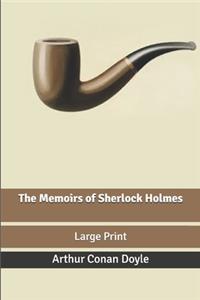 The Memoirs of Sherlock Holmes
