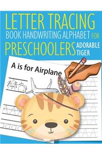 Letter Tracing Book Handwriting Alphabet for Preschoolers Adorable Tiger
