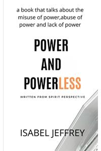 Power and Powerless