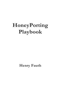 HoneyPorting Playbook