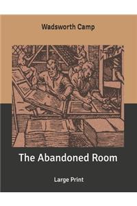 The Abandoned Room