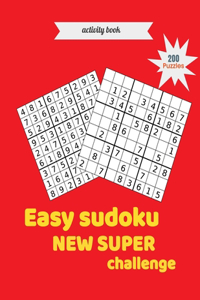 Easy sudoku new Super Challenge: with 200 Puzzles & solutions, Sudoku for kids 6-12 and adult boys & girls