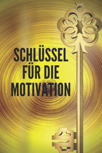 Schlüssel Für Die Motivation