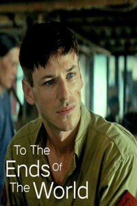 To The Ends Of The World