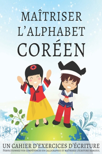 Maîtriser l'Alphabet Coréen, un cahier d'exercices d'écriture