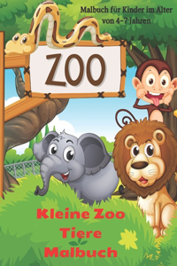 Kleine Zoo Tiere Malbuch - Malbuch für Kinder im Alter von 4-7 Jahren