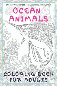 Ocean Animals - Coloring Book for adults - Stingray fish, Chinese carps, Seashell, Moray, other