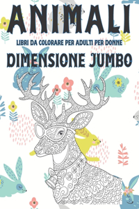 Libri da colorare per adulti per donne - Dimensione Jumbo - Animali