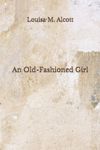 An Old-Fashioned Girl