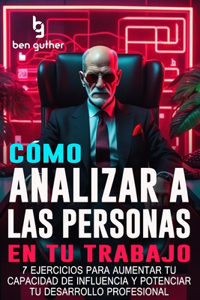 Cómo Analizar a las Personas en tu Trabajo