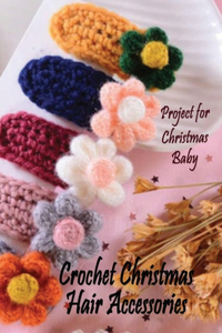 Crochet Christmas Hair Accessories