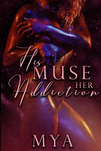 His Muse, Her Addiction