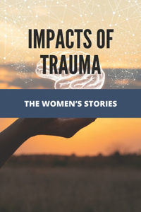 Impacts Of Trauma
