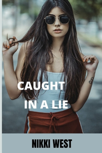 Caught in a Lie