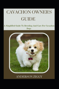 Cavachon Owner's Guide