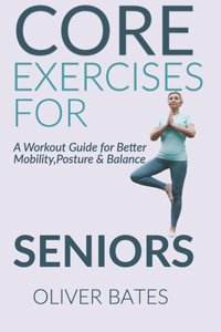Core Exercises for Seniors Over 60