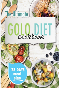 Ultimate Golo Diet Cookbook