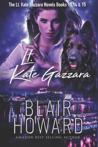 Lt. Kate Gazzara Series - Book 13 - 15