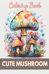 Cute Mushroom Coloring Book