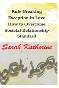 Rule-Breaking Exception in Love