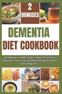 Dementia Diet Cookbook