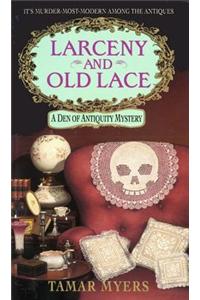 Larceny and Old Lace